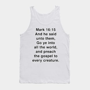 Mark 16:15  King James Version (KJV) Bible Verse Typography Tank Top